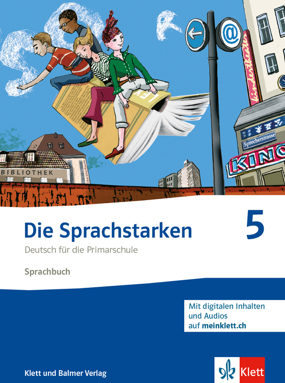 Die Sprachstarken 5, Sprachbuch Mit Digitalen Inhalten Auf Meinklett.ch ...